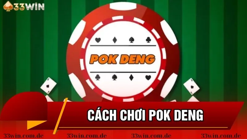 Hướng dẫn cách chơi Pok Dao