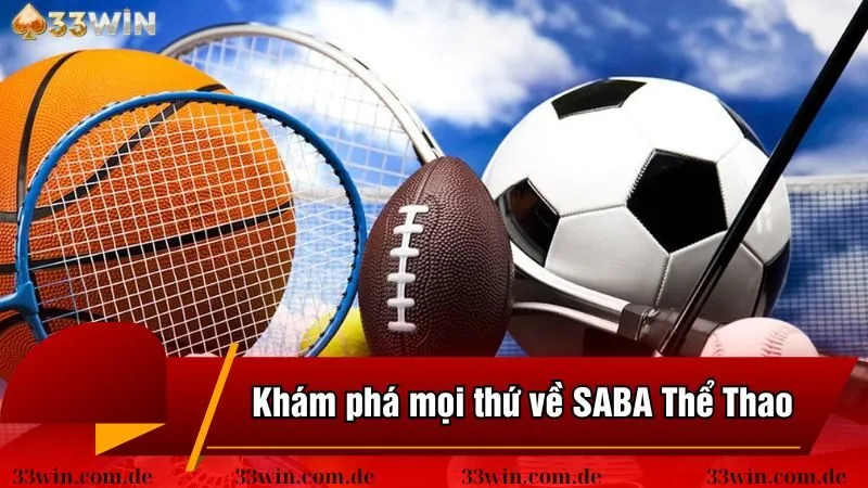 Khám phá mọi thứ về SABA Thể Thao